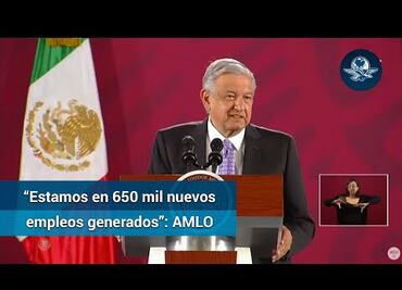 AMLO destaca creación de 160 mil nuevos empleos