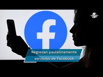 Facebook restablece servicios paulatinamente tras caída de seis horas
