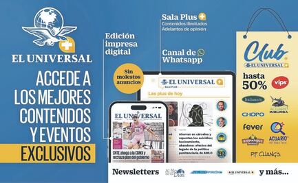 EL UNIVERSAL lanza Club de Beneficios a suscriptores