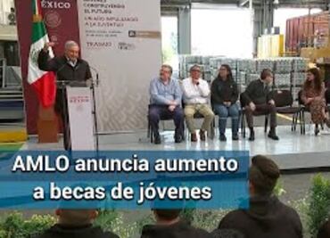 Jóvenes Construyendo el Futuro. AMLO anuncia aumento a beca