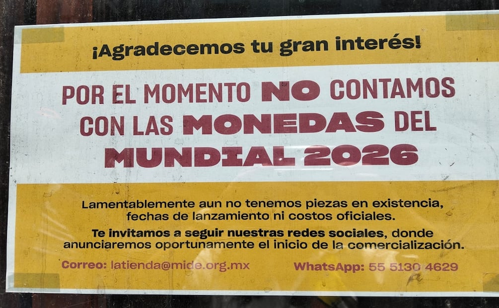 En la Casa de Moneda y el Museo Interactivo de Economía hay letreros en los que se avisa que por el momento no cuentan con las monedas del mundial. Foto: Leonor Flores