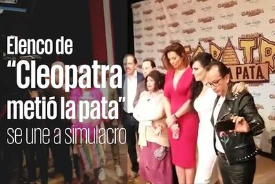 Elenco de “Cleopatra metió la pata” se une a simulacro