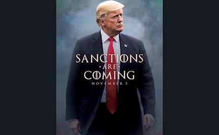 Se acercan las sanciones, dice Trump al estilo de "Game of Thrones"