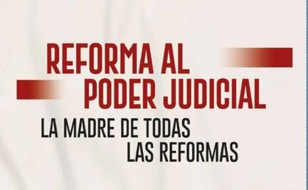Morena lanza cuadernillo para explicar reforma judicial, “la madre de todas las reformas”