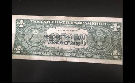 “Mexicans the human version of rats” stamped on US$1 bill in CA