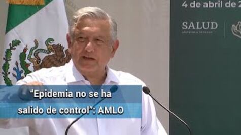 Gracias a las medidas sanitarias, coronavirus no se ha salido de control: AMLO