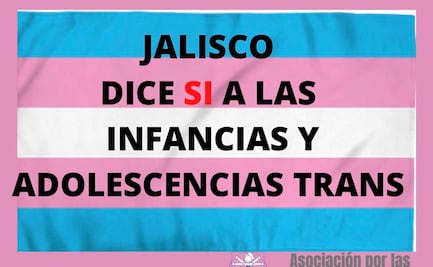 Jalisco reconoce el derecho de identidad de las personas trans 