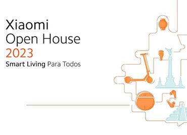 Llega Xiaomi Open House a México