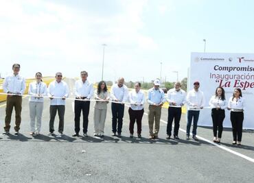 Inauguran puente "La Esperanza" en Tamaulipas; la obra estuvo abandonada cerca de 15 años
