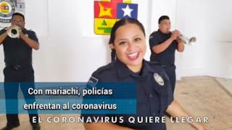 Coronavirus en México. Con “El Mariachi Loco” policía de Quintana Roo frente a la pandemia