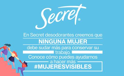 Secret genera puentes de apoyo a la mujer, ante Covid-19