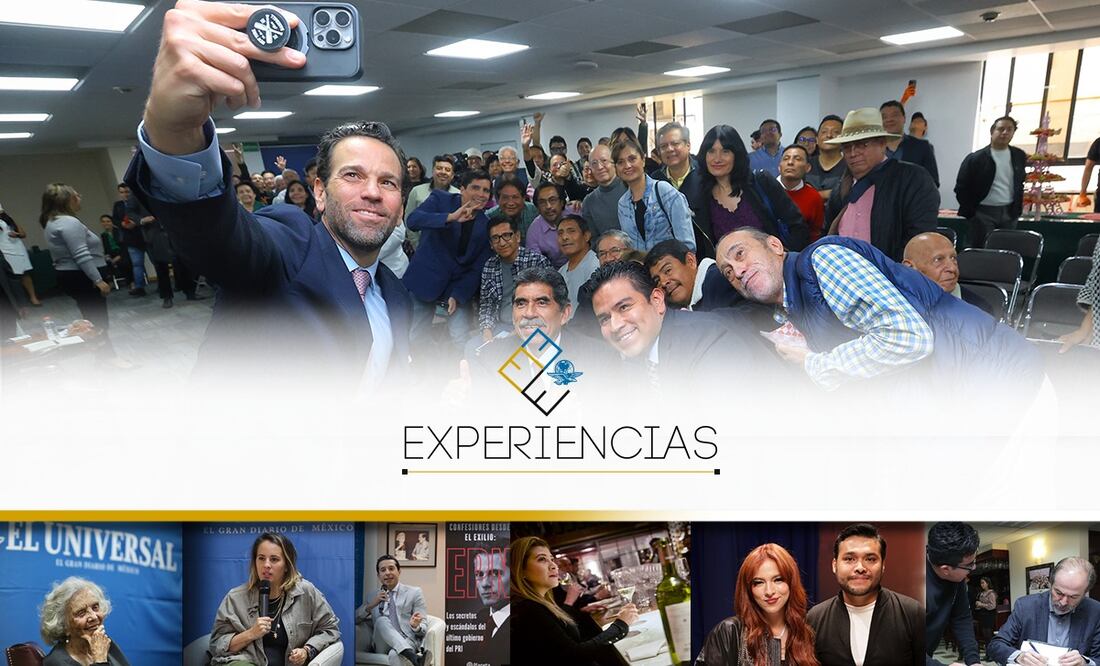 Experiencias EL UNIVERSAL, eventos de El Gran Diario de México.