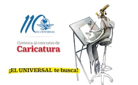 110 años EL UNIVERSAL convoca al concurso de Caricatura