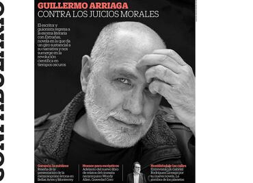 Confabulario: Guillermo Arriaga contra los juicios morales