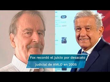 Fox sobre AMLO: "A veces me arrepiento de haberlo liberado del desafuero"