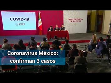 Suben a tres los casos confirmados de coronavirus en México: SSa