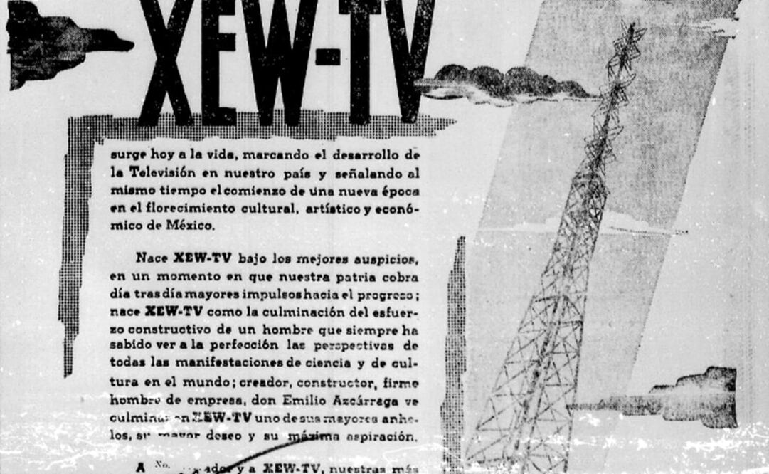 XEW-TV  apareció en 1952.  FOTOTECA EL UNIVERSAL