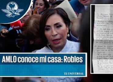 "AMLO conoce mi casa", dice Rosario Robles en carta