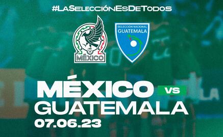 México vs Guatemala: ¿A qué hora y por dónde ver el partido en vivo?
