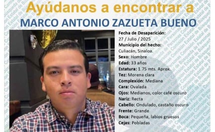 Activan ficha de búsqueda para localizar a Marco Antonio Zazueta; fue visto por última vez en la colonia Las Cucas en Sinaloa