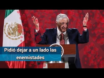 AMLO envía felicitaciones por el Día del Amor y la Amistad