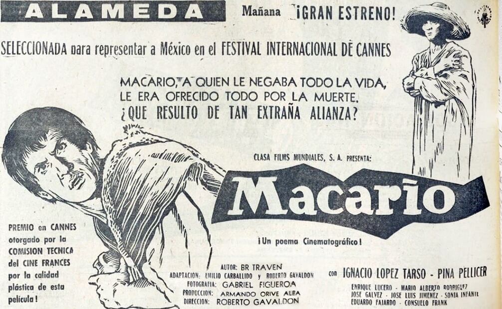 La cartelera del cine Alameda estrenó “Macario”, de Roberto Gavaldón, el 9 de junio de 1960. Su anuncio en EL UNIVERSAL destacó su presentación en el Festival de Cannes y su galardón por la “calidad plástica”. Foto: Hemeroteca EL UNIVERSAL.