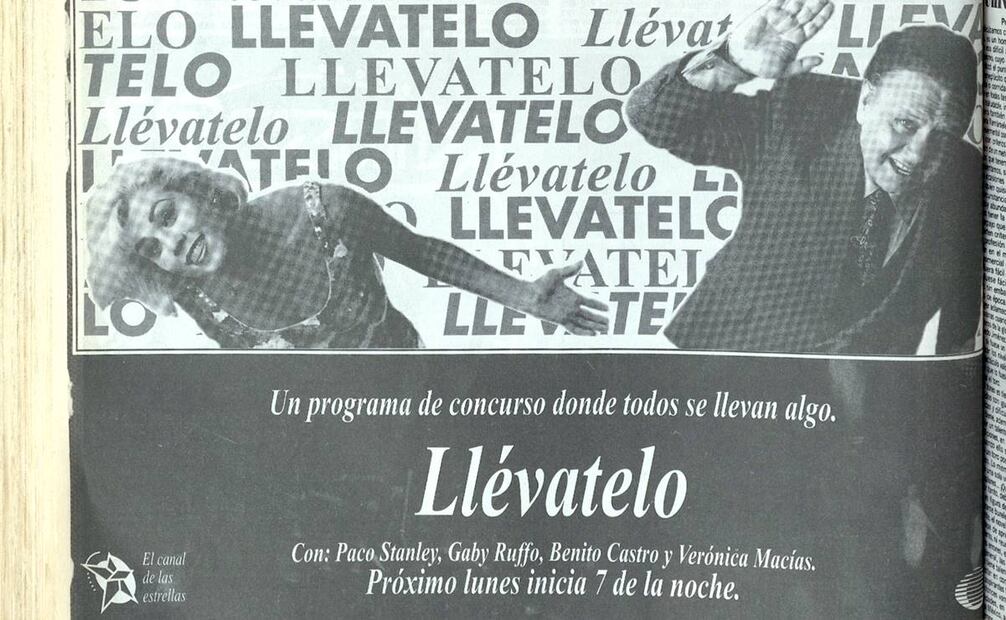 El Canal de las Estrellas no escatimó en capital humano para el show de “Llévatelo”: junto con Paco Stanley figuraban Gaby Ruffo, Benito Castro y Verónica Macías. Hemeroteca EL UNIVERSAL.