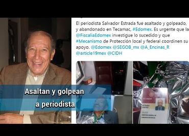 Denuncian asalto y golpes contra el periodista Salvador Estrada en Tecámac