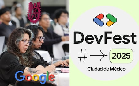 DevFest CDMX 2025: IPN y Google impulsan el aprendizaje tecnológico para estudiantes