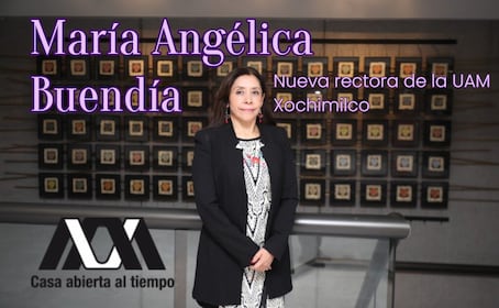 ¿Quién es María Angélica Buendía, la nueva rectora de la UAM Xochimilco?