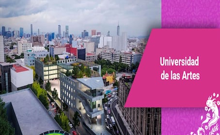 ¿Qué carreras puedes estudiar en la nueva Universidad de las Artes?