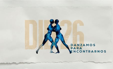 Prepara tus mejores pasos para el Día Internacional de la Danza “DID 2026”