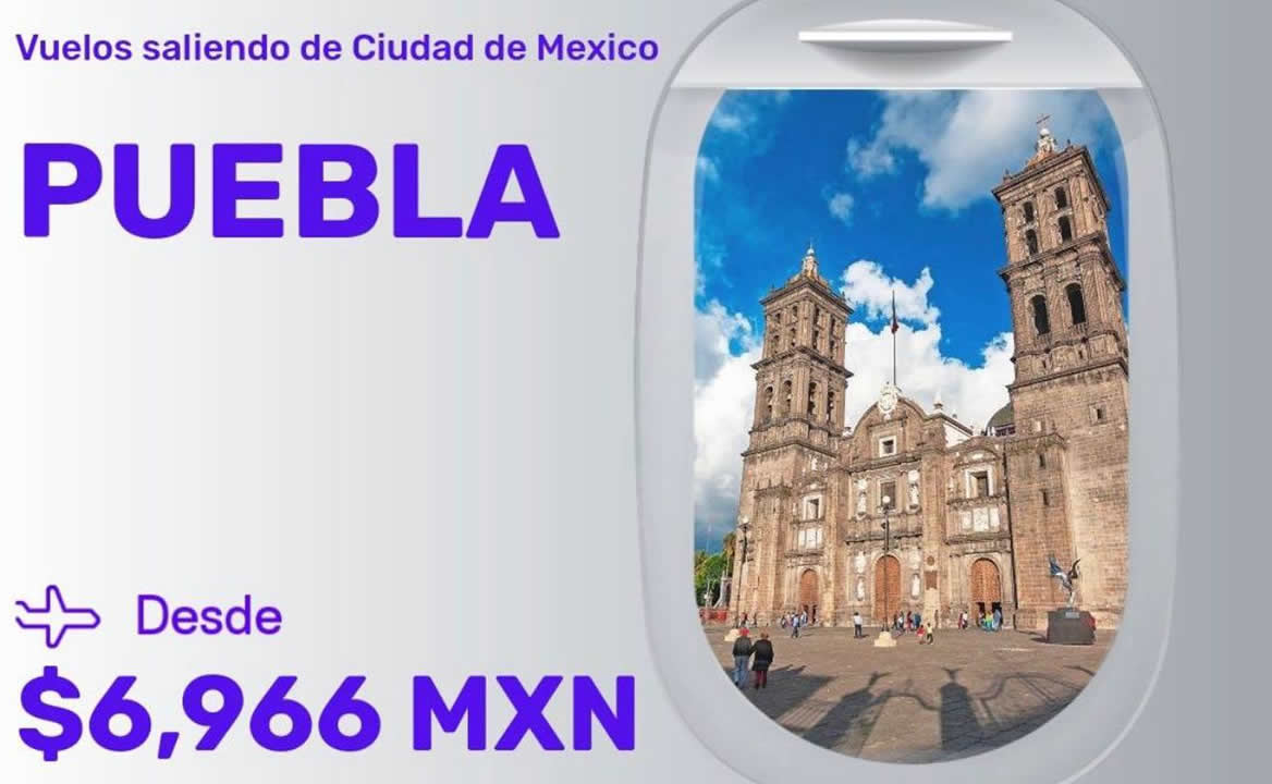 'Ofert&oacute;n' del Hot Sale 2022 promueve vuelos CDMX-Puebla en 7 mil pesos