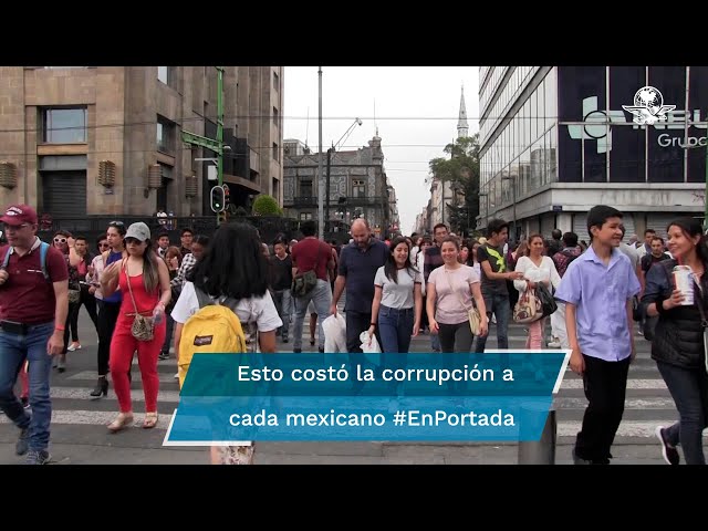 Corrupción costó 9.5 mmdp en 2021 a los mexicanos #EnPortada